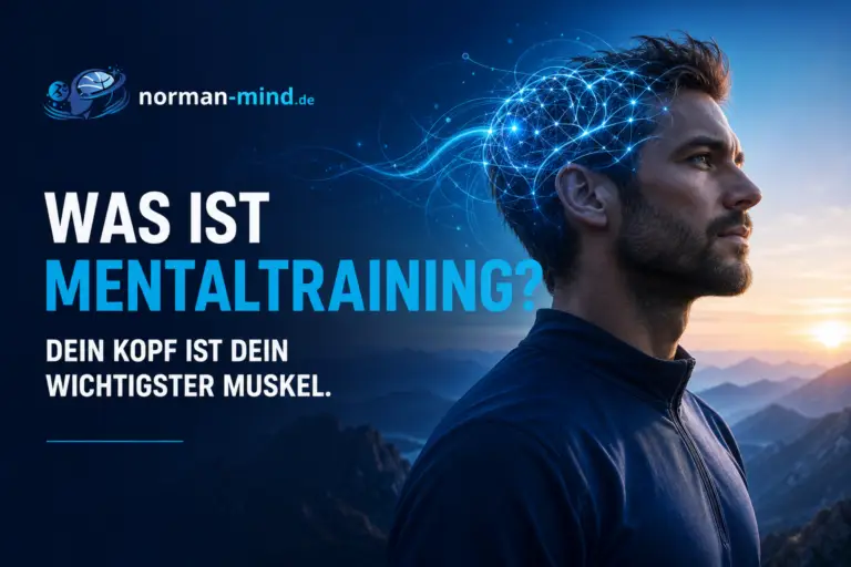 Was ist Mentaltraining – und warum dein Kopf der wichtigste Muskel ist